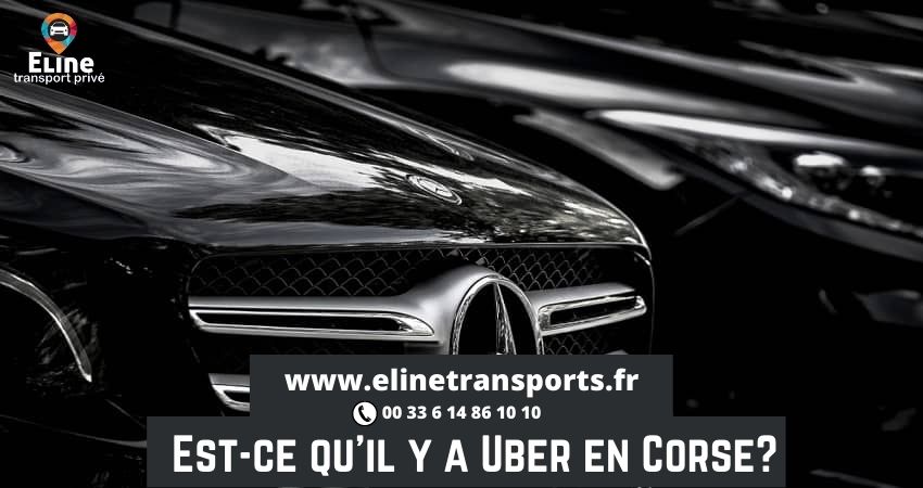 Est ce qu’il y a Uber en Corse?